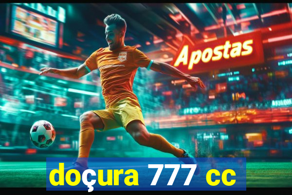 doçura 777 cc